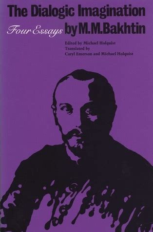 the dialogic imagination by mikhail bakhtin biography