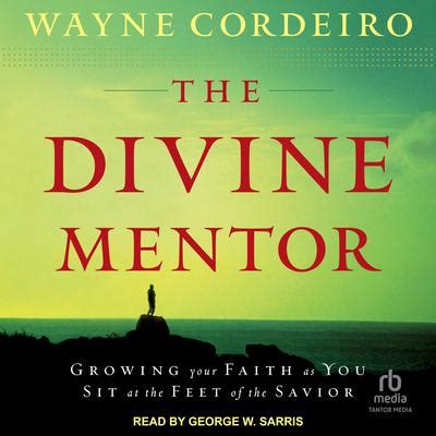 the divine mentor by wayne cordeiro biography