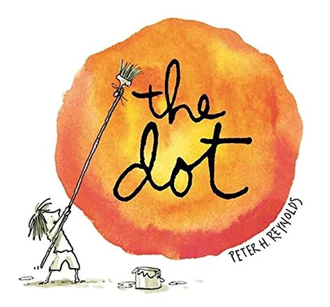 The Dot By Peter H Reynolds