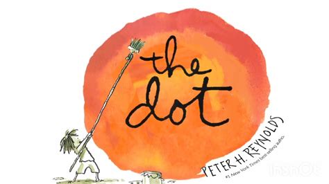 The Dot Read Aloud