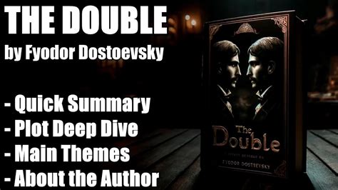 The Double Dostoevsky Summary