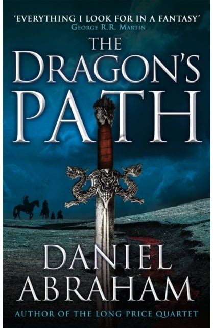 The Dragons Path Dagger And Coin 1 Daniel Abraham