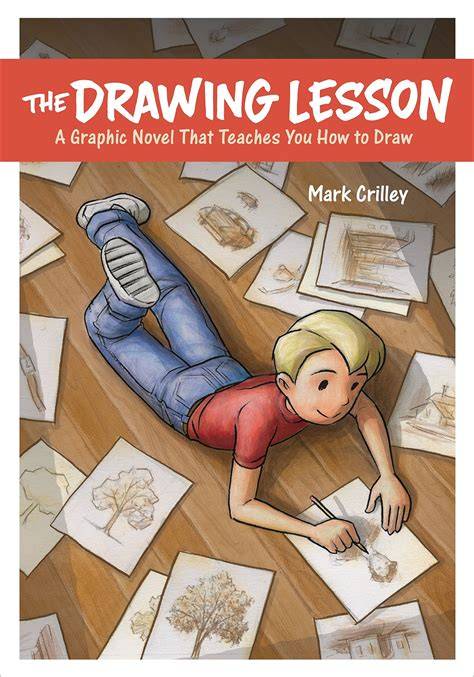 the drawing lesson a graphic novel that teaches yo