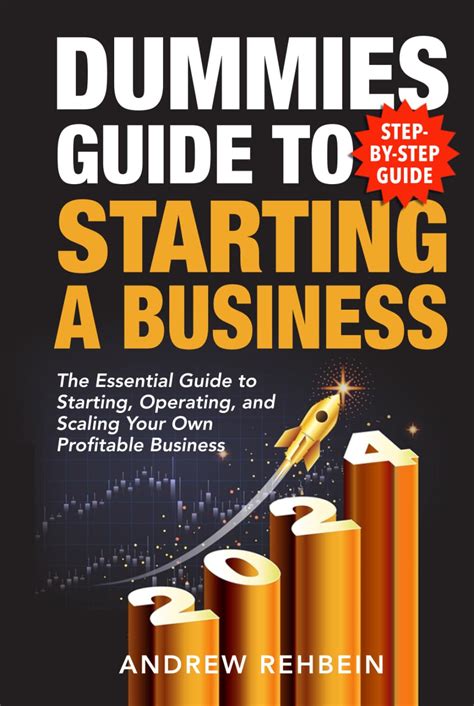 The Dummies Guide To Starting Your Own Business