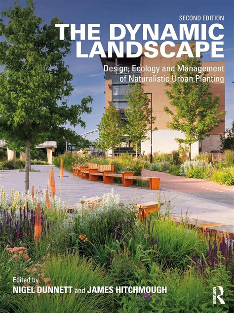 the dynamic landscape design ecology and managemen