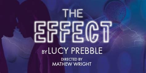 The Effect By Lucy Prebble