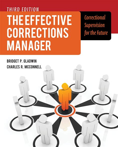 The Effective Corrections Manager Correctional Supervision For The Future