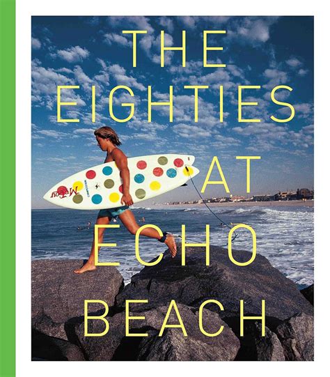 The Eighties At Echo Beach