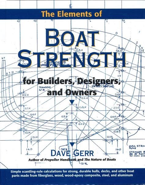 The Elements Of Boat Strength For Builders Designers And Owners
