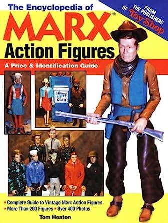 The Encyclopedia Of Marx Action Figures A Price Id