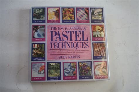 The Encyclopedia Of Pastel Techniques