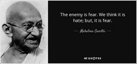 the enemy is fear gandhi biography