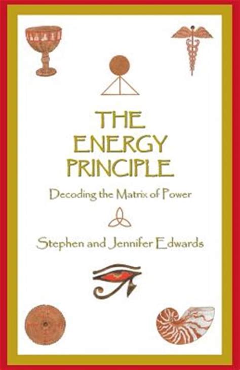 The Energy Principle Decoding The Matrix Of Power
