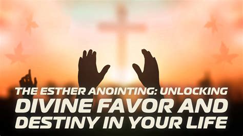 The Esther Annointing