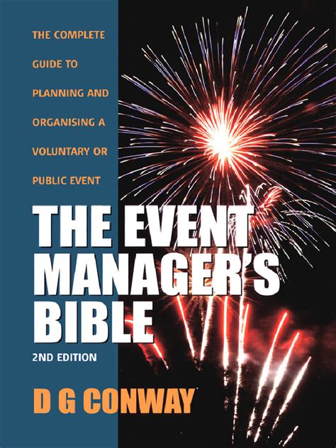 The Event Managers Bible 3rd Edition The Complete Guide To Planning And Organising A Voluntary Or Public Event