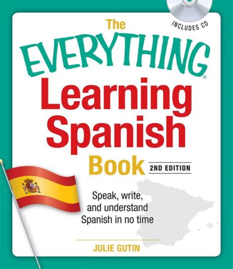 the everything learning spanish book speak write and understand basic spanish in no time everything s