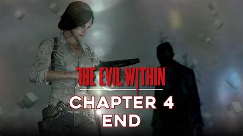 The Evil Within The Consequence Chapter 4 Walkthrough