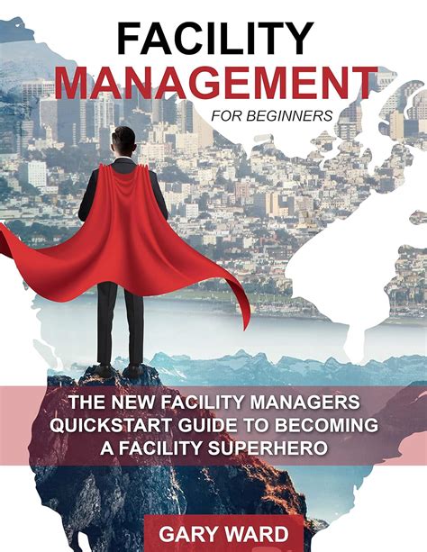The Facility Manager's Guide To Finance And Budgeting