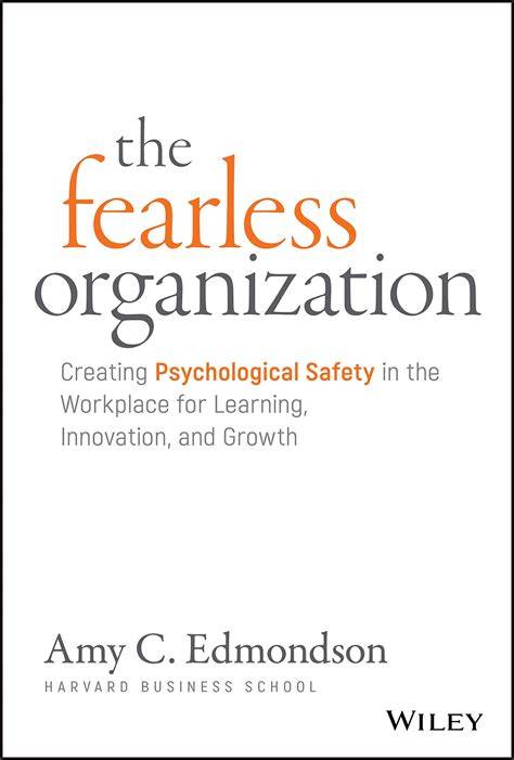 the fearless organization creating psychological