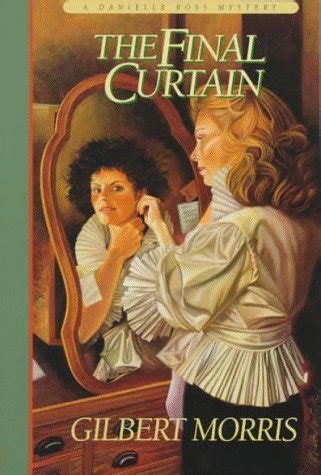 The Final Curtain Danielle Ross Mystery Book 2