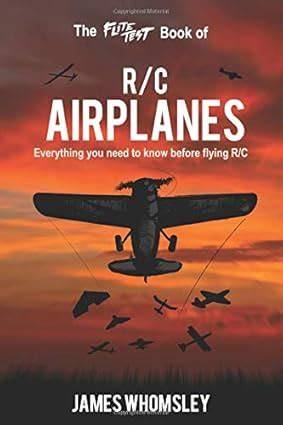 the flite test book of rc airplanes everything yo