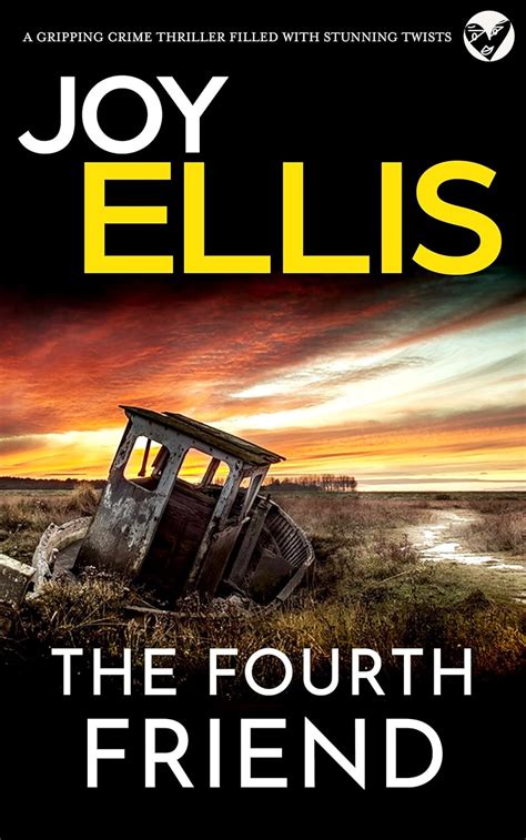 The Fourth Friend A Gripping Crime Thriller Full Of Stunning Twists