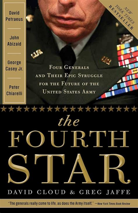 The Fourth Star Four Generals And Epic Struggle For Future Of United States Army David Cloud