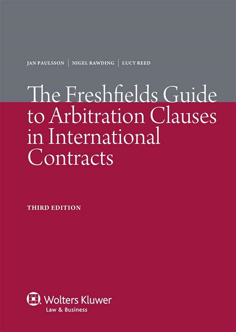The Freshfields Guide To Arbitration And Adr Clauses In International 3ed