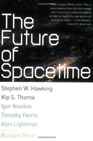 The Future Of Spacetime Stephen Hawking
