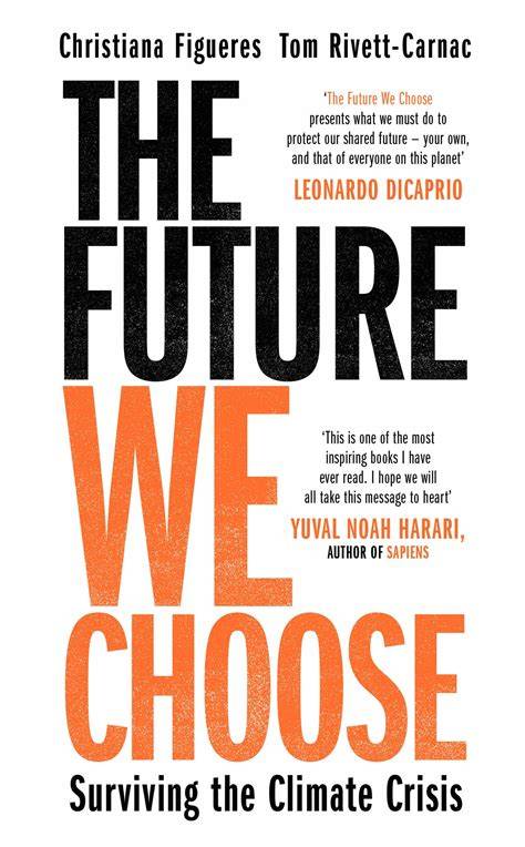 the future we choose surviving the climate crisis
