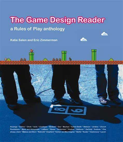 The Game Design Reader A Rules Of Play Anthology