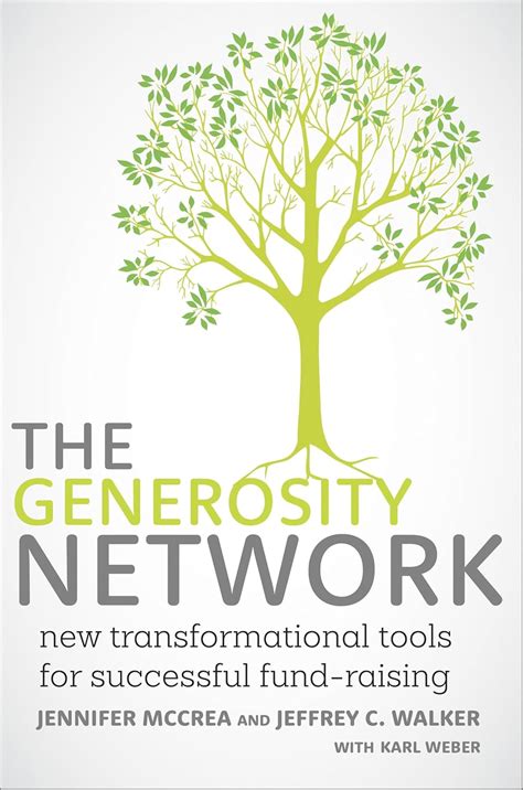 The Generosity Network New Transformational Tools For Successful Fund Raising