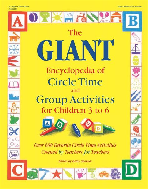 The Giant Encyclopedia Of Circle Time And Group Activities For Children 2 To 6 Over 600 Favourite Circle Time Activities Created By Teachers For Teachers