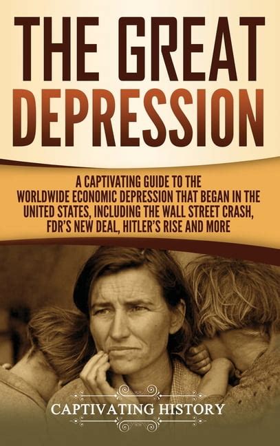 the great depression a captivating guide to the w