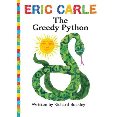 The Greedy Python The World Of Eric Carle