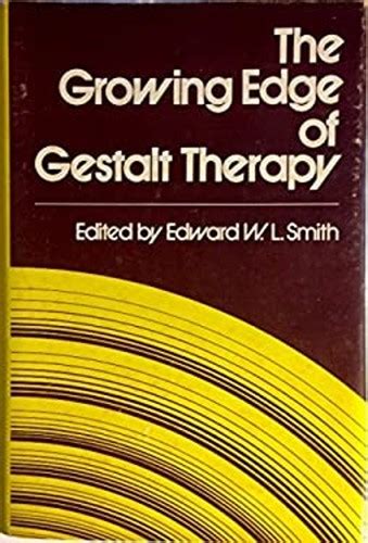 the growing edge of gestalt therapy