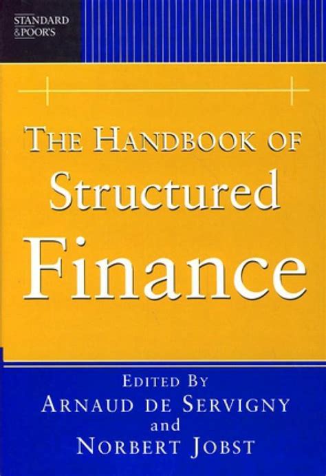 The Handbook Of Structured Finance