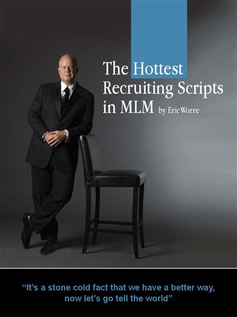 The Hottest Recruiting Scripts In Mlm By Eric Worre