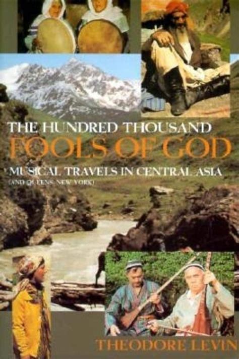 The Hundred Thousand Fools Of God Musical Travels