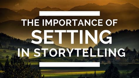 The Importance Of Setting How To Create A Setting Writing - Setting Writing