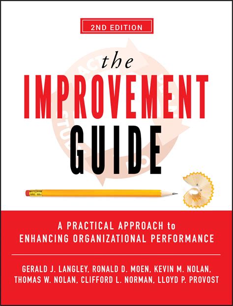 The Improvement Guide: A Practical Approach To Enhancing Organizational Performance