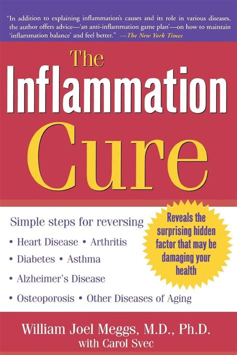 The Inflammation Cure Simple Steps For Reversing Heart Disease Arthritis Asthma Diabetes Alzheimers Disease