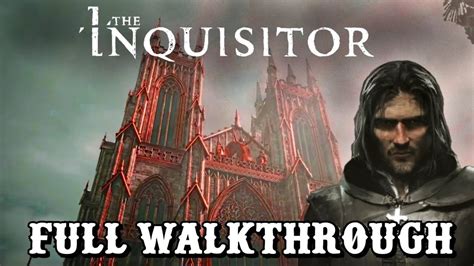 The Inquisitor Game Walkthrough