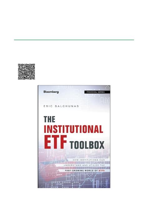 The Institutional Etf Toolbox How Institutions Can Understand And Utilize The Fast Growing World Of Etfs Bloomberg Financial