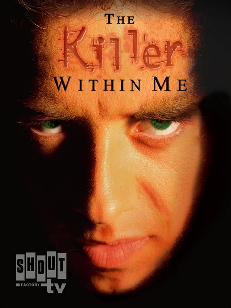 The Killer Within Me