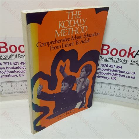 The Kodaly Method I Comprehensive Music Education 3rd Edition