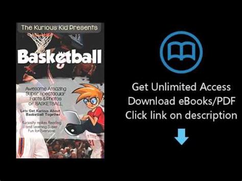 the kurious kid presents basketball awesome amazing spectacular facts photos of basketball kurious kids