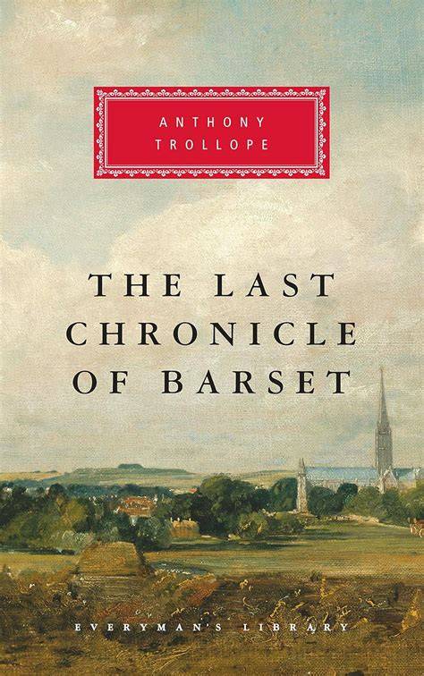 the last chronicle of barset the chronicles of bar