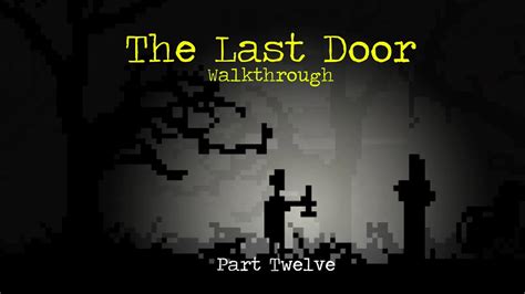 The Last Door Walkthrough