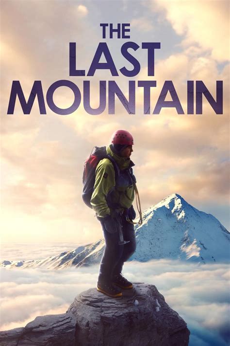 The Last Mountain 2021 Imdb The Last Mountain Worksheet - The Last Mountain Worksheet